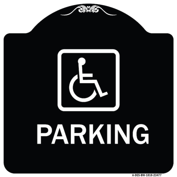 Signmission Parking Handicapped Symbol Heavy-Gauge Aluminum Architectural Sign, 18" x 18", BW-1818-23477 A-DES-BW-1818-23477 - main